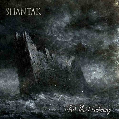 Shantak : For the Darkening